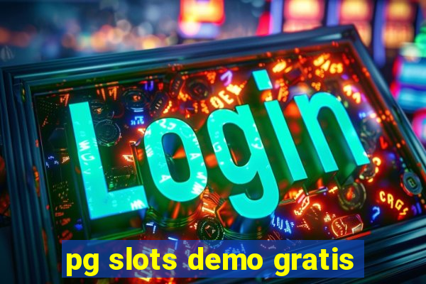 pg slots demo gratis